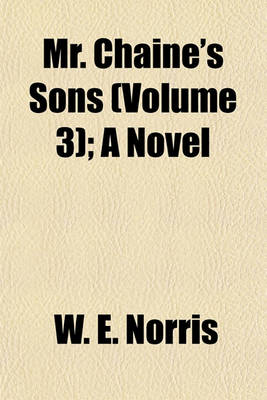 Book cover for Mr. Chaine's Sons (Volume 3); A Novel