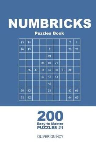 Cover of Numbricks Puzzles Book - 200 Easy to Master Puzzles 9x9 (Volume 1)