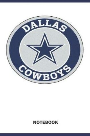 Cover of Dallas Cowboys Notebook