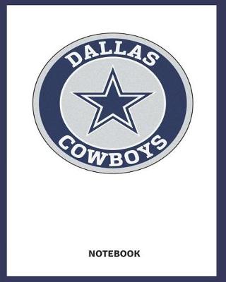 Cover of Dallas Cowboys Notebook