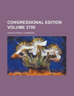 Book cover for Congressional Edition Volume 2700