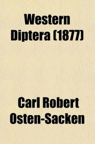 Cover of Western Diptera; Descriptions of New Genera and Species of Diptera from the Region West of the Mississippi, and Especially from California