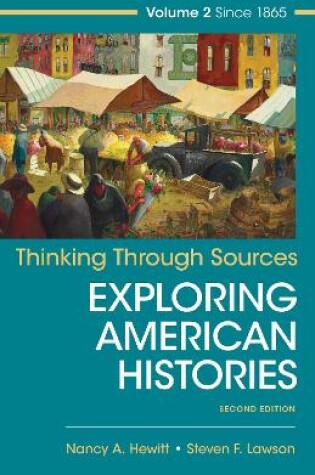 Cover of Thinking Through Sources for American Histories, Volume 2