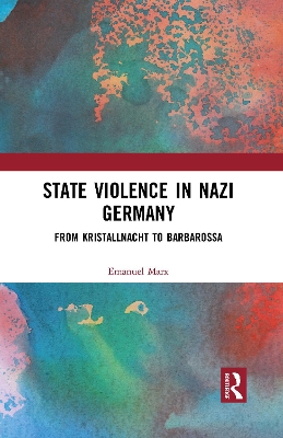 Book cover for State Violence in Nazi Germany