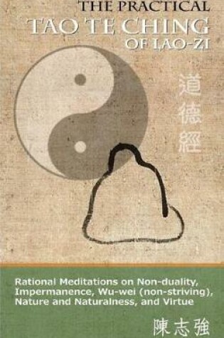 Cover of The Practical Tao Te Ching of Lao-zi