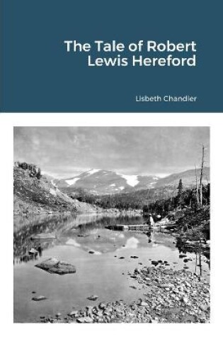 Cover of The Tale of Robert Lewis Hereford