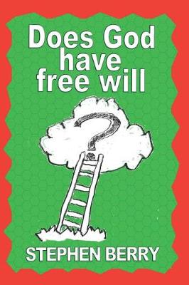 Book cover for Does God Have Free Will?