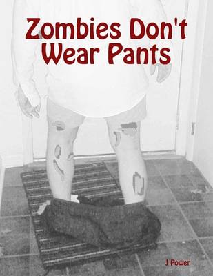 Book cover for Zombies Don't Wear Pants