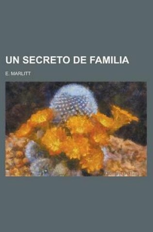 Cover of Un Secreto de Familia