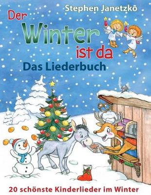 Book cover for Der Winter ist da - 20 schoenste Kinderlieder im Winter