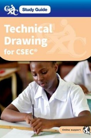 Cover of CXC Study Guide: Technical Drawing for CSEC