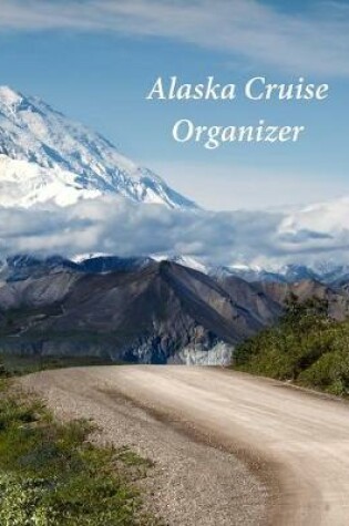 Cover of Alaska Cruise Organizer
