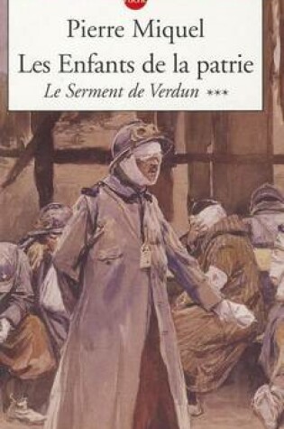 Cover of Les Enfants De LA Patrie 3/Le Serment De Verdun
