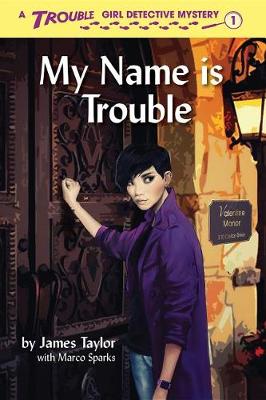 Book cover for My Name Is Trouble
