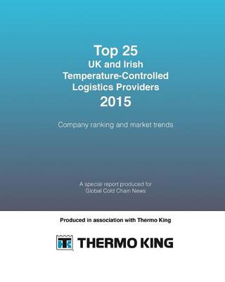 Book cover for Top 25 UK and Irish Temperature-Controlled Logistics Providers 2015