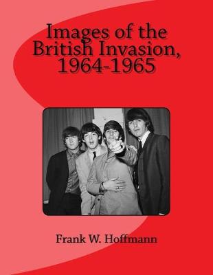 Book cover for Images of the British Invasion, 1964-1965