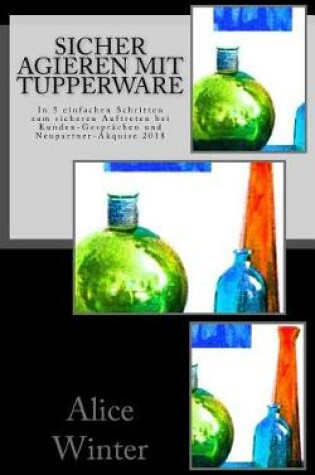 Cover of Sicher Agieren mit Tupperware