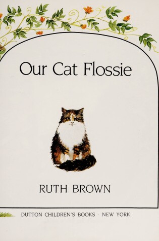 Cover of Brown Ruth : Our Cat Flossie (Pbk)
