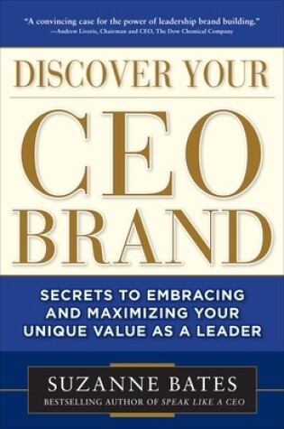 Cover of Discover Your CEO Brand: Secrets to Embracing and Maximizing Your Unique Value as a Leader