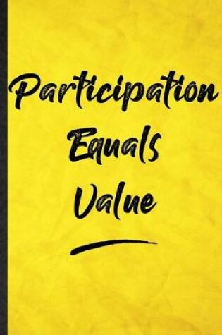 Cover of Participation Equals Value