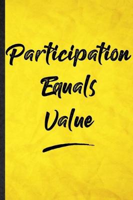 Book cover for Participation Equals Value