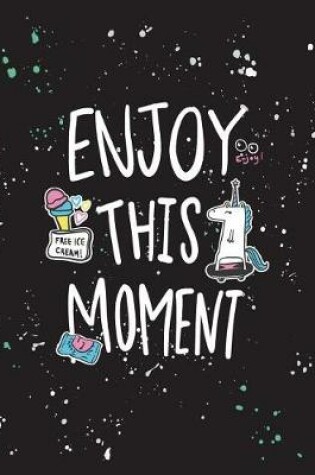 Cover of Enjoy this moment