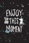 Book cover for Enjoy this moment