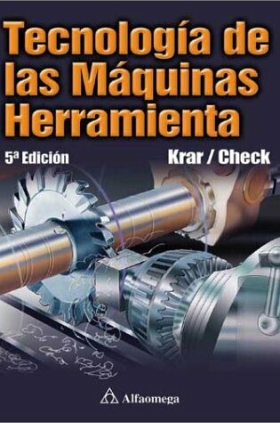 Cover of Tecnologia de Las Maquinas Herramienta