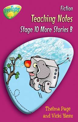 Book cover for Oxford Reading Tree: Level 10 Pack B: Treetops Fiction: Teaching Notes