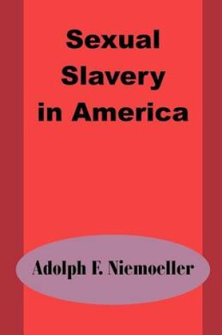 Cover of Sexual Slavery in America