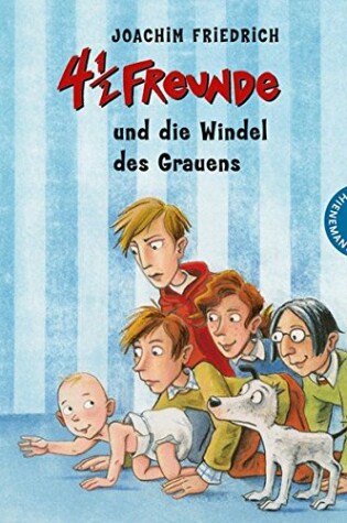 Cover of 4 1/2 Freunde und die Windel des Grauens