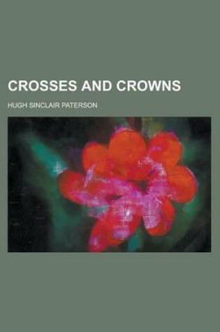 Cover of Crosses and Crowns