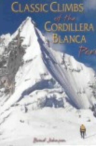 Cover of Classic Climbs of the Cordillera Blanca Peru