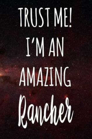 Cover of Trust Me! I'm An Amazing Rancher