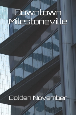 Book cover for Downtown Milestoneville