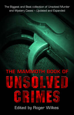 Book cover for The Mammoth Book of Unsolved Crimes