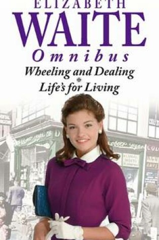 Cover of Wheeling and Dealing/ Life's for Living