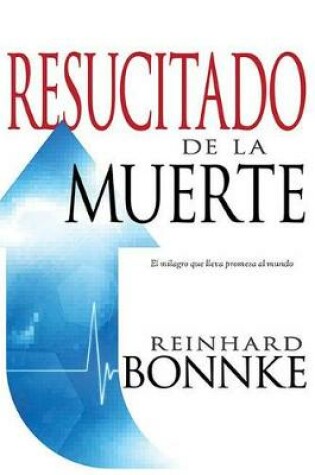Cover of Resucitado de la Muerte