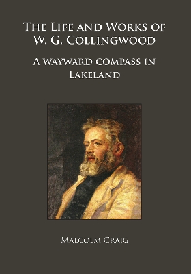 Cover of The Life and Works of W.G. Collingwood