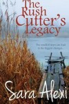 Book cover for The Rush Cutter's Legacy