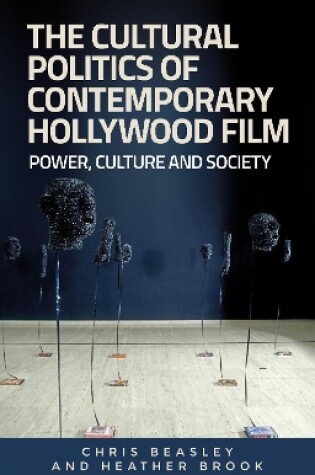 Cover of The Cultural Politics of Contemporary Hollywood Film