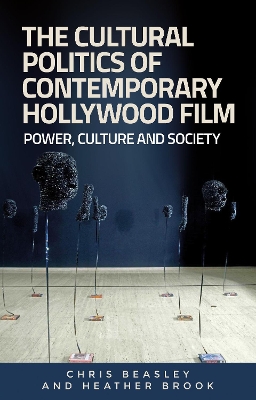 Book cover for The Cultural Politics of Contemporary Hollywood Film