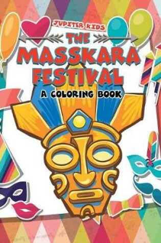 Cover of The MassKara Festival (A Coloring Book)