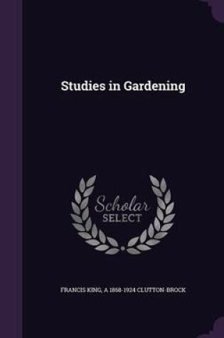 Cover of Studies in Gardening