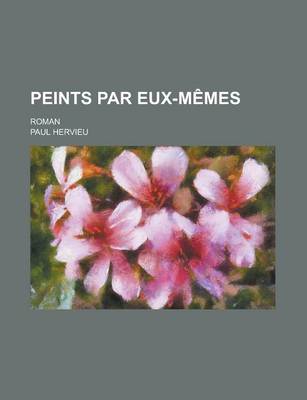 Book cover for Peints Par Eux-Memes; Roman