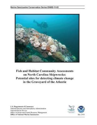 Book cover for Fish and habitat community assessments on North Carolina shipwrecks