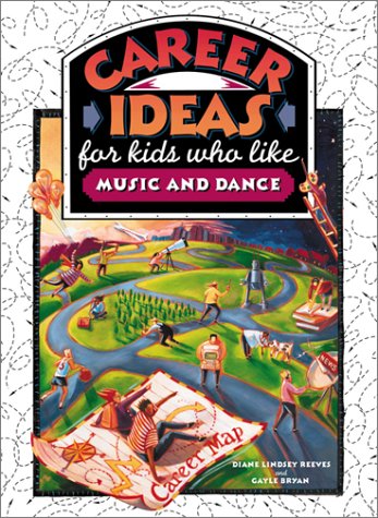 Book cover for Career Ideas for Kids Who Like Music and Dance