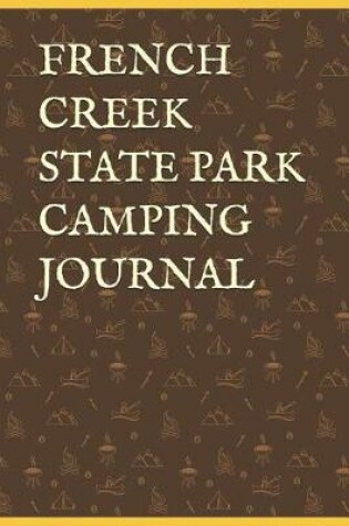 Cover of French Creek State Park Camping Journal