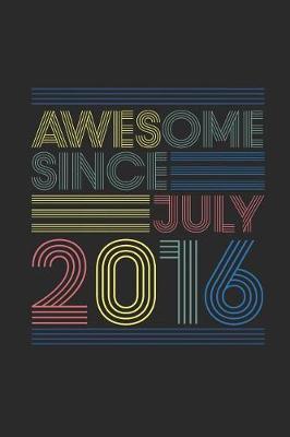 Book cover for Awesome Since July 2016