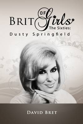 Book cover for Brit Girls of the Sixties: Dusty Springfield